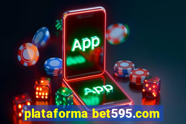 plataforma bet595.com